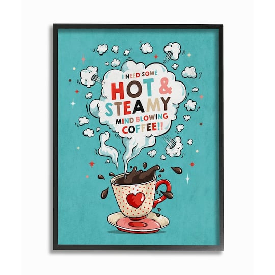 Stupell Industries Hot & Steamy Coffee Black Framed Wall Art